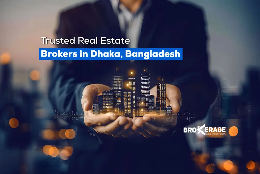 Trusted Real Estate Brokers in Dhaka