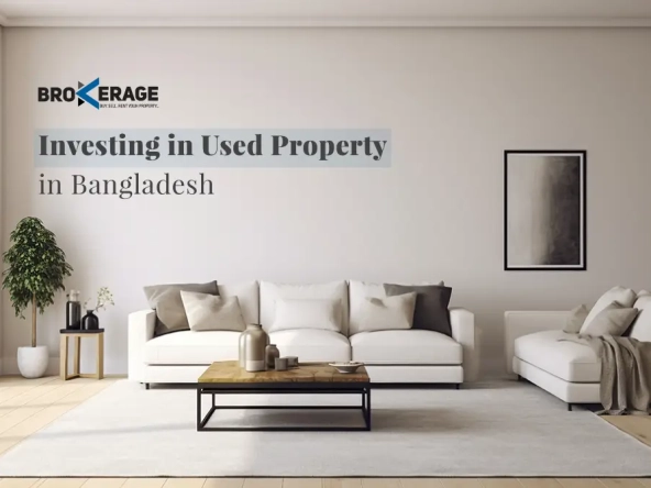 Investing in Used Property in Bangladesh